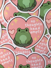 Load image into Gallery viewer, No thoughts head empty frog vinyl sticker - mussyhead