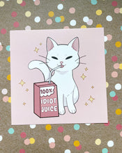 Load image into Gallery viewer, Idiot Juice 5x5 Mini Print