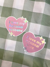 Load image into Gallery viewer, &#39;I love my fictional husband/wife&#39; holographic vinyl sticker
