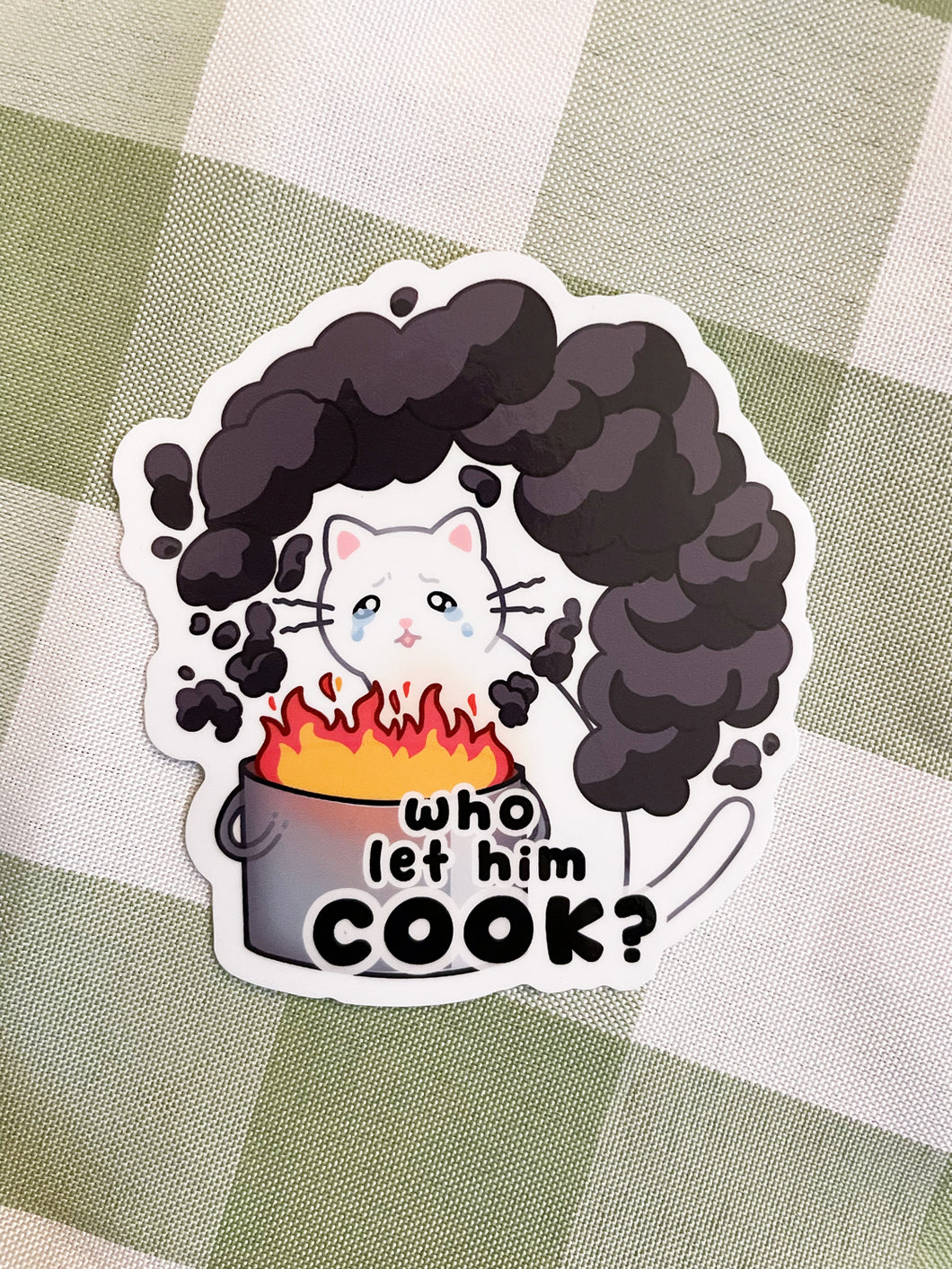 'Who let him cook?' Vinyl Sticker