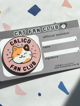 Load image into Gallery viewer, Calico Cat Fan Club Hard Enamel Pin
