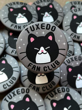 Load image into Gallery viewer, Tuxedo Cat Fan Club Matte Button
