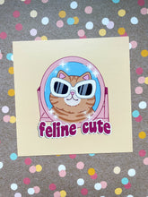 Load image into Gallery viewer, Feline Cute 5x5 Mini Print
