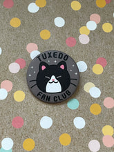 Load image into Gallery viewer, Tuxedo Cat Fan Club Matte Button
